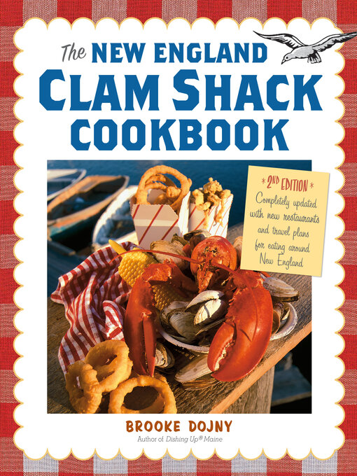 Title details for The New England Clam Shack Cookbook by Brooke Dojny - Available